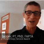 Steve H Tepper PT PhD FAPTA receives the 2020 Spirit of Philanthropy Award